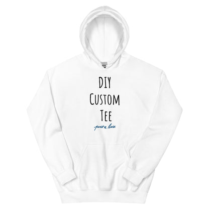 DIY Custom - Unisex Hoodie