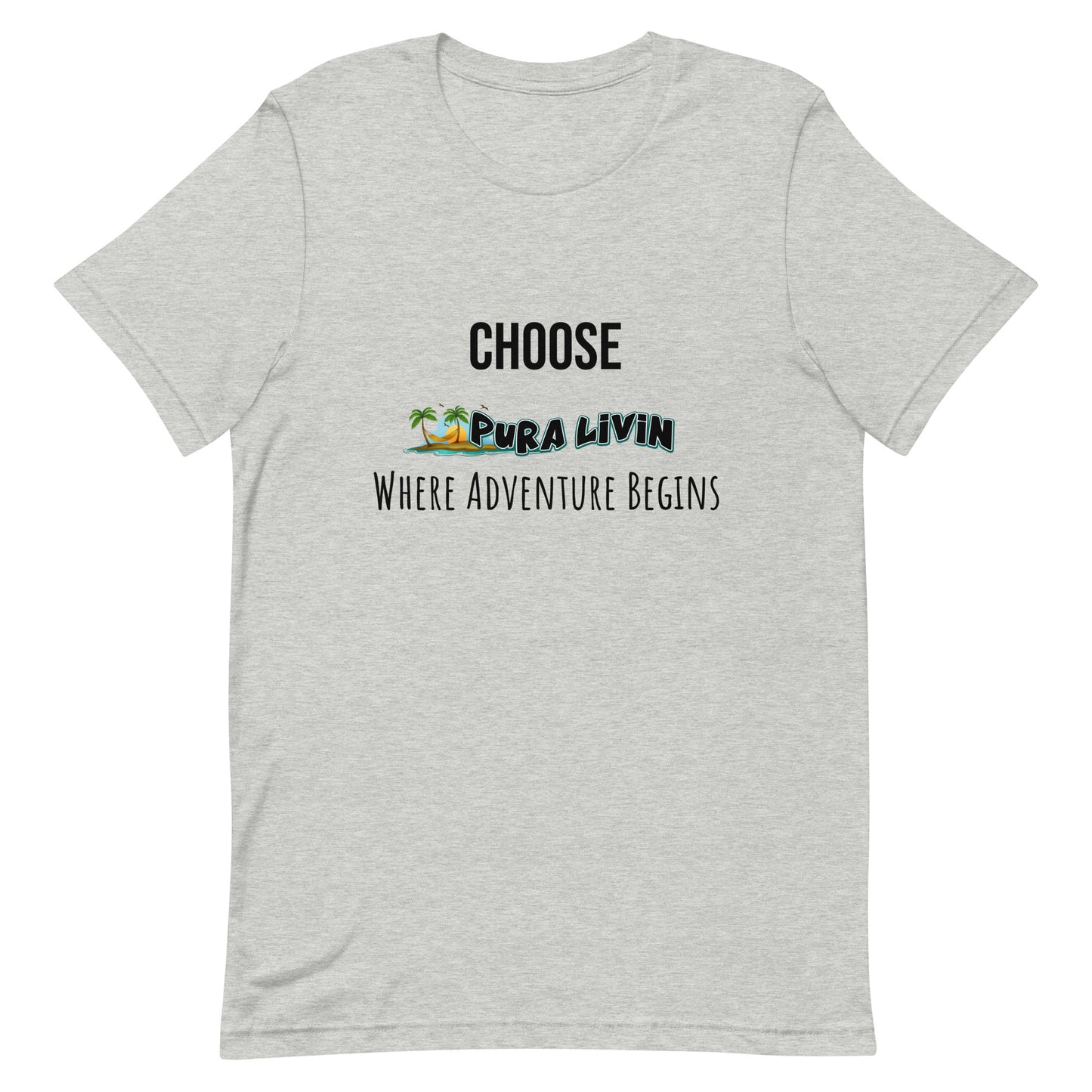 CHOOSE Pura Livin - Unisex Tee