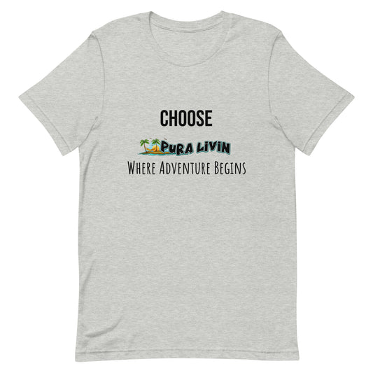 CHOOSE Pura Livin - Unisex Tee