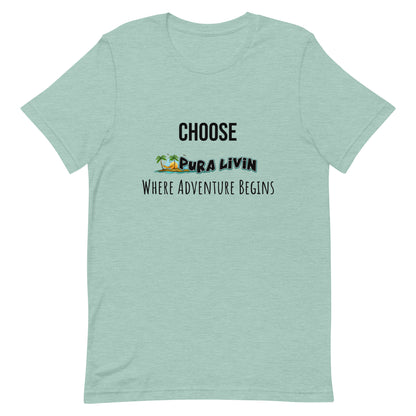 CHOOSE Pura Livin - Unisex Tee